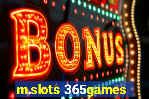 m.slots 365games